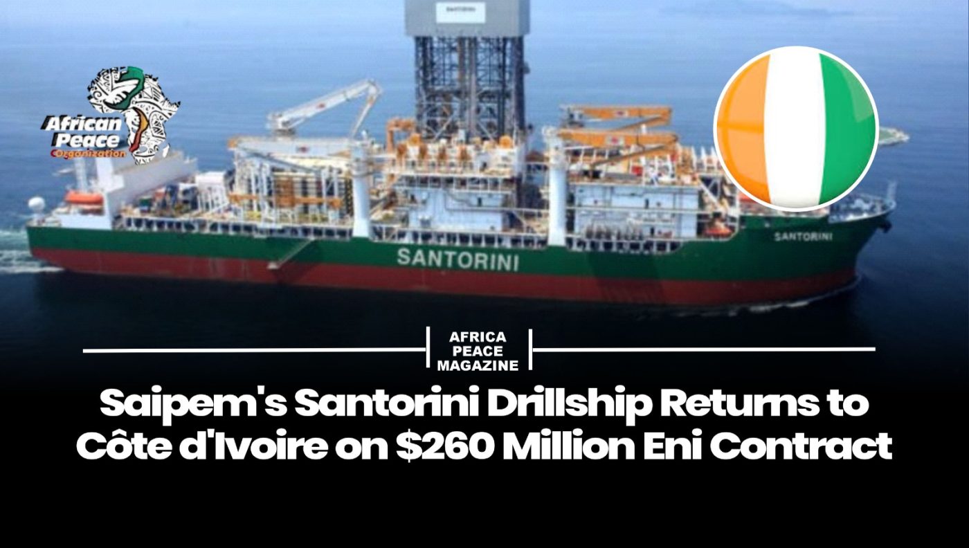Saipem’s Santorini Drillship Returns to Côte d’Ivoire on $260 Million Eni Contract 4 WhatsApp Image 2026 07 23 at 8.46.01 AM 1