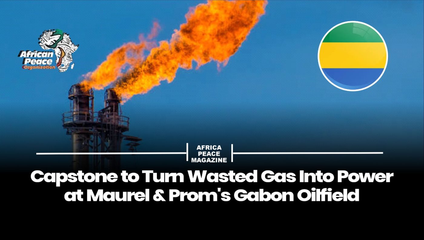 Capstone to Turn Wasted Gas Into Power at Maurel & Prom’s Gabon Oilfield 3 WhatsApp Image 2026 07 23 at 8.46.01 AM 2