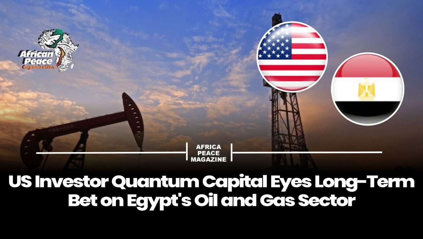 US Investor Quantum Capital Eyes Long-Term Bet on Egypt’s Oil and Gas Sector 6 WhatsApp Image 2026 07 29 at 9.06.46 AM 6